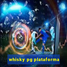 whisky pg plataforma